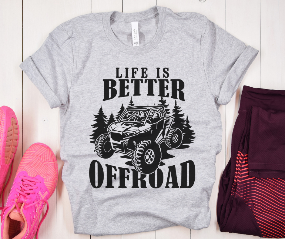 Life Is Better Off Road