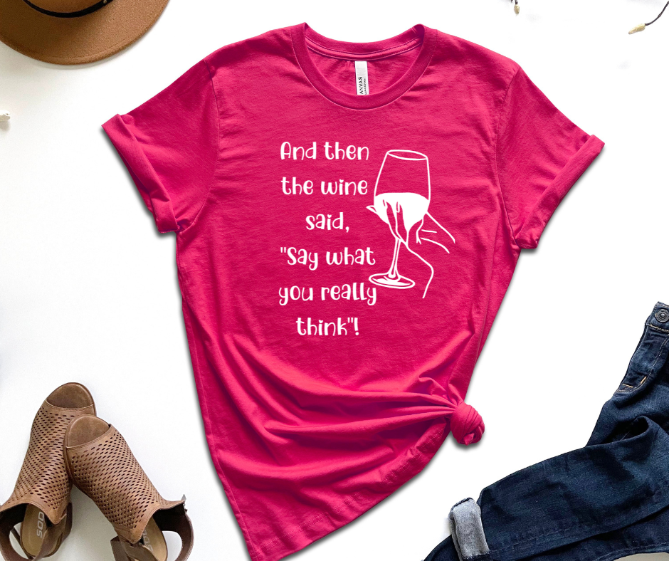 Wine Say What You Think in white